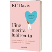 Cine merita iubirea ta