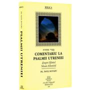 Comentariu la Psalmii Utreniei dinspre Sfantul Siluan Athonitul