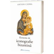 Elemente de iconografie bizantina