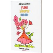 Flori, zambete, culori