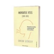 Mandatul vesel (2020 - 2024). Momente si schite radiofonice din arena politica