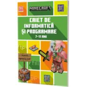 Minecraft. Caiet de informatica si programare 7 - 11 ani