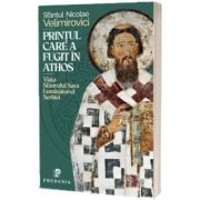 Printul care a fugit in Athos