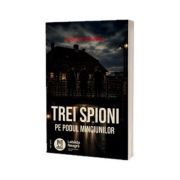 Trei spioni pe Podul Minciunilor