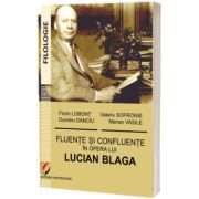 Fluente si confluente in opera lui Lucian Blaga