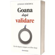 Goana dupa validare