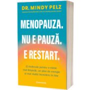 Menopauza. Nu e pauza. E restart.