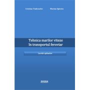Tehnica marilor viteze in transportul feroviar