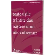 Toate usile trantite dau nastere unui mic cutremur