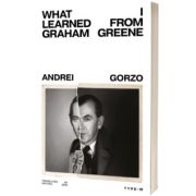 What I Learned from Graham Greene