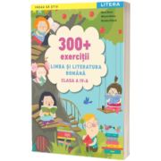 300 exercitii Limba si literatura romana