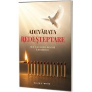 Adevarata redesteptare. Cea mai mare nevoie a bisericii