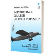 Aerodromul Giulesti "Romeo Popescu" 1939 - 1959
