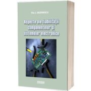 Aspecte ale fiabilitatii componentelor si sistemelor electronice