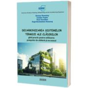 Decarbonizarea sistemelor termice ale cladirilor