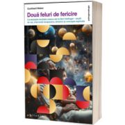 Doua feluri de fericire