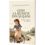 Geni la bunicii din Susani