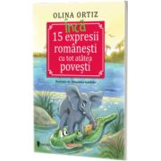 Inca 15 expresii romanesti cu tot atatea povesti