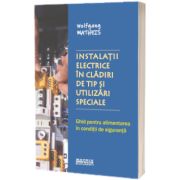 Instalatii electrice in cladiri de tip si utilizari speciale
