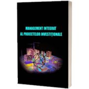 Management integrat al proiectelor investitionale