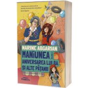 Maniunea, aniversarea lui Ba si alte patanii