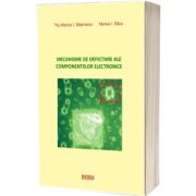 Mecanisme de defectare ale componentelor electronice