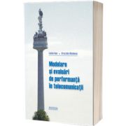 Modelare si evaluari de performanta in telecomunicatii