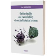 On the stability and controllability of certain biological systems