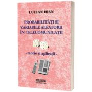 Probabilitati si variabile aleatorii in telecomunicatii