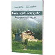 Resurse naturale si utilizarea lor