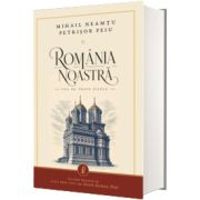 Romania noastra cea de toate zilele