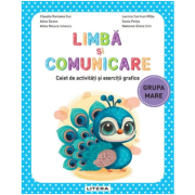 Limba si comunicare. Caiet de activitati si exercitii grafice