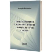 Simularea numerica a actionarilor electrice cu masini de curent continuu