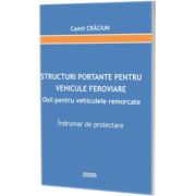 Structuri portante pentru vehicule feroviare