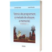Tehnici de programare si metode de alocare a memoriei, in limbajul C++