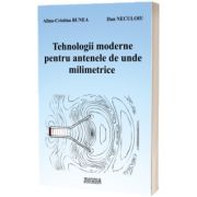 Tehnologii moderne pentru antenele de unde milimetrice