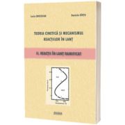 Teoria cinetica si mecanismul reactiilor in lant