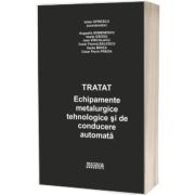 Tratat echipamente metalurgice tehnologice si de conducere automata vol