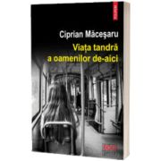 Viata tandra a oamenilor de-aici