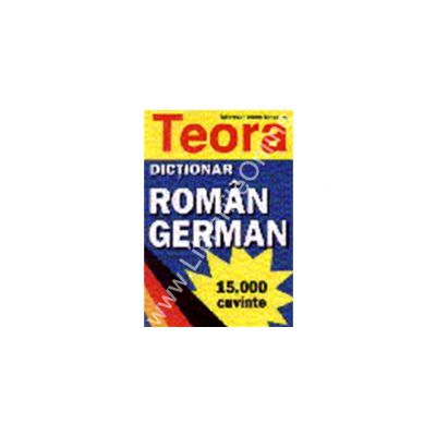 Dictionar roman - german 15000 cuvinte Dictionar roman - german 15000 cuvinte