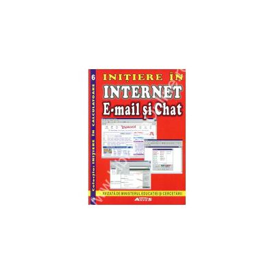 Initiere in Internet E-mail si Chat Initiere in Internet E-mail si Chat