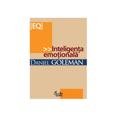Inteligenţa emoţională - editia a III-a Inteligenţa emoţională - editia a III-a