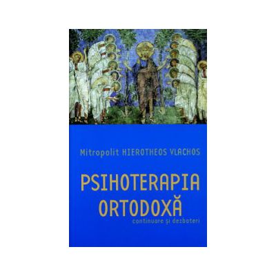 Psihoterapia ortodoxa - Continuare si dezbateri