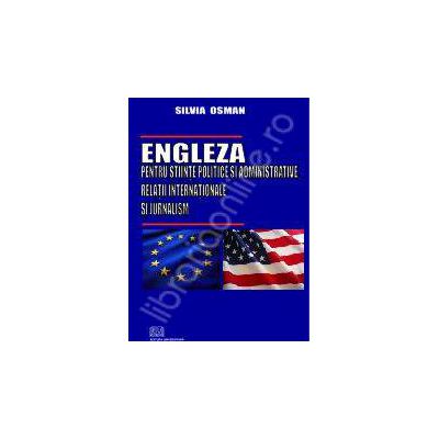 Engleza pentru stiinte politice si administrative, relatii internationale si jurnalism Engleza pentru stiinte politice si administrative, relatii internationale si jurnalism