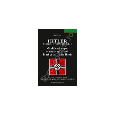 Hitler. Magul intunericului Hitler. Magul intunericului