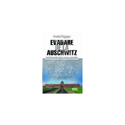 Evadare de la Auschwitz Evadare de la Auschwitz