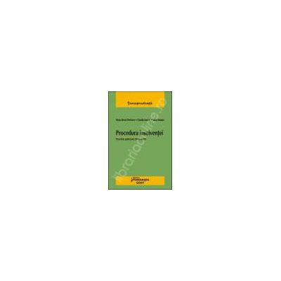 Procedura insolventei. Practica judiciara 2006-2009
