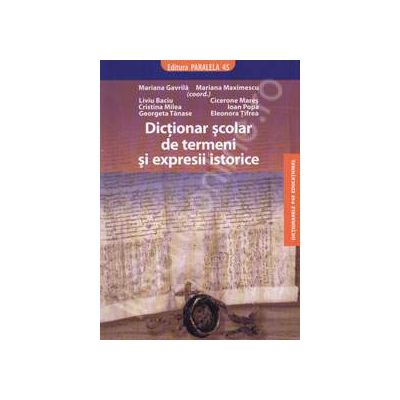 Dictionar scolar de termeni si expresii istorice Dictionar scolar de termeni si expresii istorice