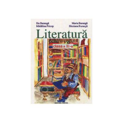 Literatura pentru copii. Clasa a III-a, Lectura suplimentara (auxiliar didactic) Literatura pentru copii. Clasa a III-a, Lectura suplimentara (auxiliar didactic)