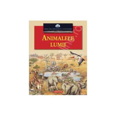 Animalele lumii Animalele lumii